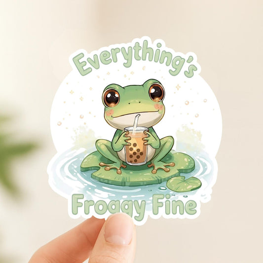 Everything's Froggy Fine Bubble Tea | Kawaii | White Gloss Vinyl | Die-Cut Sticker