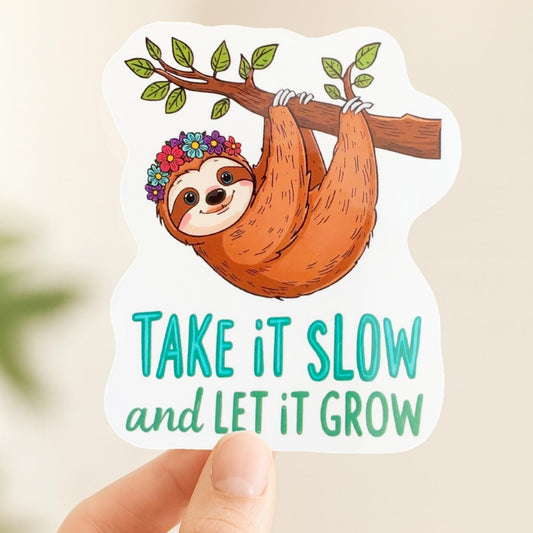 Take It Slow Sloth | Motivational | White Gloss Vinyl | Die-Cut Sticker