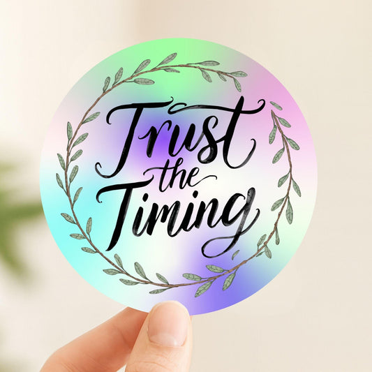 Trust the Timing Rainbow Quote | Leafy Wreath | Holographic Foil | Kiss-Cut Sticker